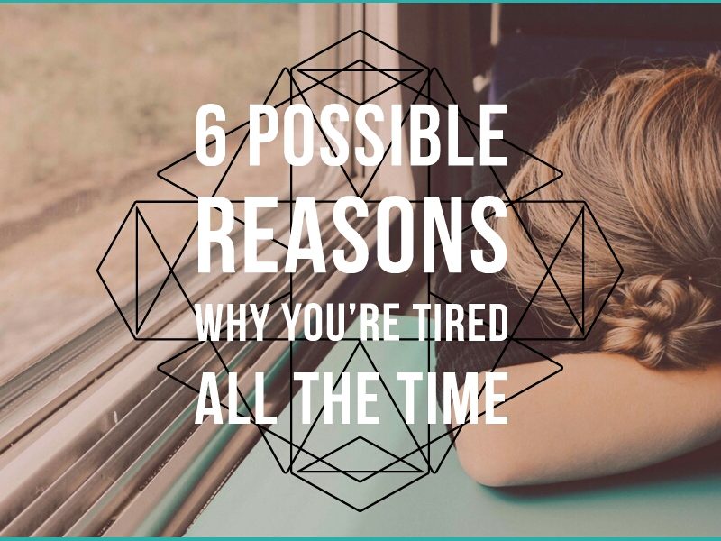 6 Possible Reasons Why You're Tired All The Time by parafit