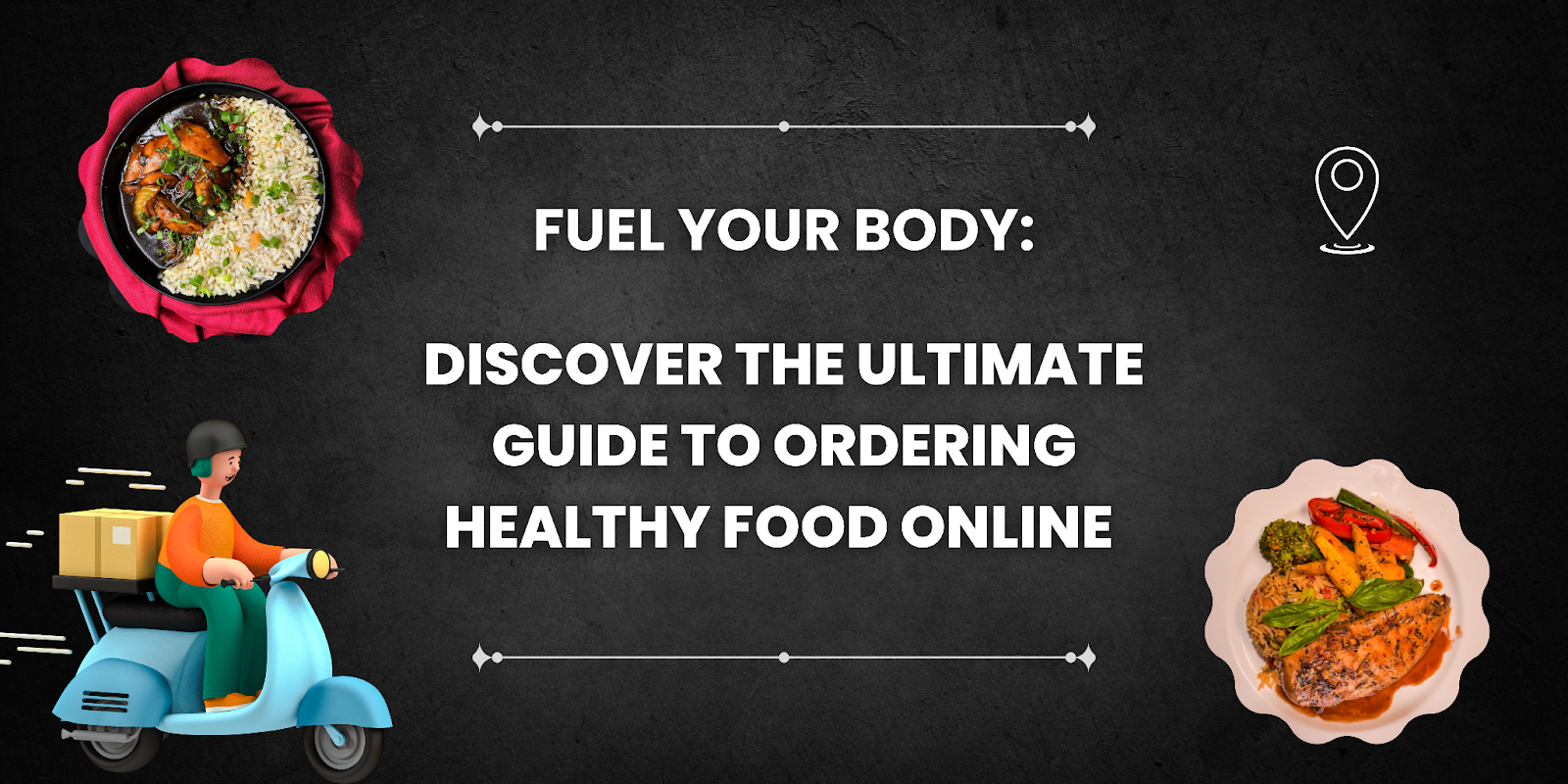 Ordering Healthy Food Online 

